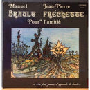 Manuel Brault / Jean Pierre Frechette - Pour l Amitie (Vinyle Usagé)