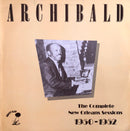 Archibald - The Complete New Orleans Sessions 1950:1952 (Vinyle Usagé)