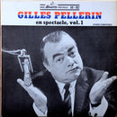 Gilles Pellerin - En Spectacle Vol 1 (Vinyle Usagé)