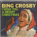 Bing Crosby - I Wish You A Merry Christmas (Vinyle Usagé)