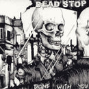 Dead Stop - Done With You (Vinyle Usagé)