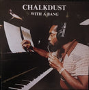 Chalkdust - With A Bang (Vinyle Usagé)