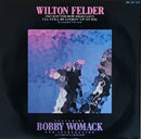 Wilton Felder / Bobby Womack - (No Matter How High I Get) Ill Still Be Lookin Up To You (Extended Version) (Vinyle Usagé)