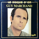 Guy Marchand - Le Disque D Or (Vinyle Usagé)