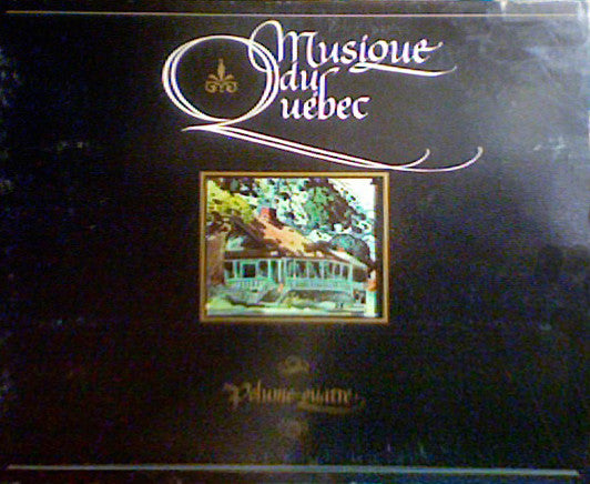 Various - Musique du Quebec Volume Quatre (Vinyle Usagé)