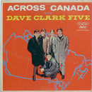 Dave Clark Five - Across Canada with the Dave Clark Five (Vinyle Usagé)