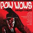 Pow Wows - Broken Curses (Vinyle Usagé)