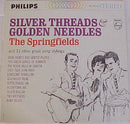 Springfields - Silver Threads & Golden Needles (Vinyle Usagé)
