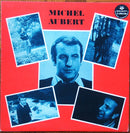 Michel Aubert - Michel Aubert (Quand Tes Cheveux Etaient Courts) (Vinyle Usagé)