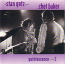 Stan Getz / Chet Baker - Quintessence Volume 2 (CD Usagé)
