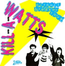 Kill-A-Watts - Circuit Breaker Love (Vinyle Usagé)