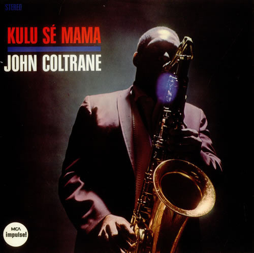 John Coltrane - Kulu Se Mama (Vinyle Neuf)