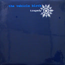 Tragedy - The Vehicle Birth (Vinyle Usagé)