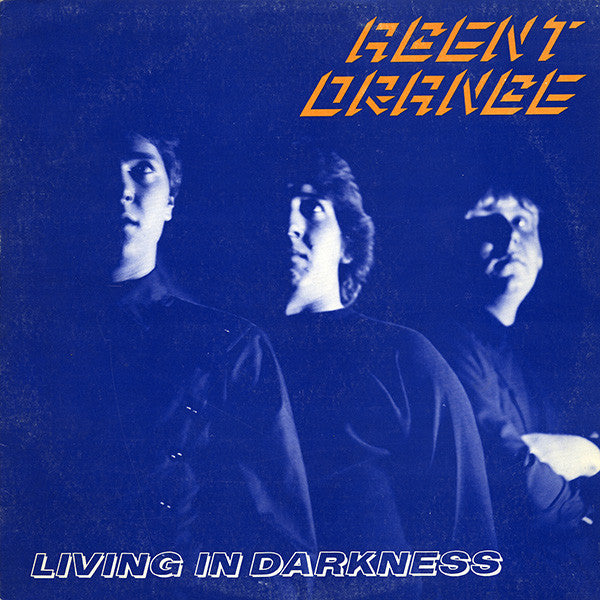 Agent Orange - Living In Darkness (Vinyle Neuf)