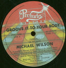 Michael Wilson - Groove It To Your Body (Vinyle Usagé)