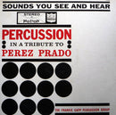 Frankie Capp Percussion Group - Percussion In A Tribute To Perez Prado (Vinyle Usagé)