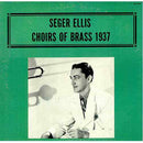 Seger Ellis - Choirs Of Brass 1937 (Vinyle Usagé)