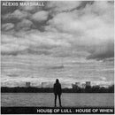 Alexis Marshall - House Of Lull House Of When (Vinyle Usagé)