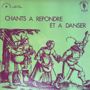 Various - Chants A Repondre Et A Danser (Vinyle Usagé)