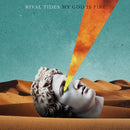 Rival Tides - My God Is Fire (Vinyle Usagé)