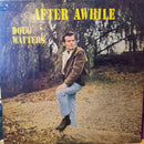 Doug Watters  - After Awhile (Vinyle Usagé)