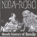 Niga Robo - Bloody History Of Family (Vinyle Neuf)