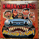 K Man And The 45s - Primed To Go! (Vinyle Usagé)