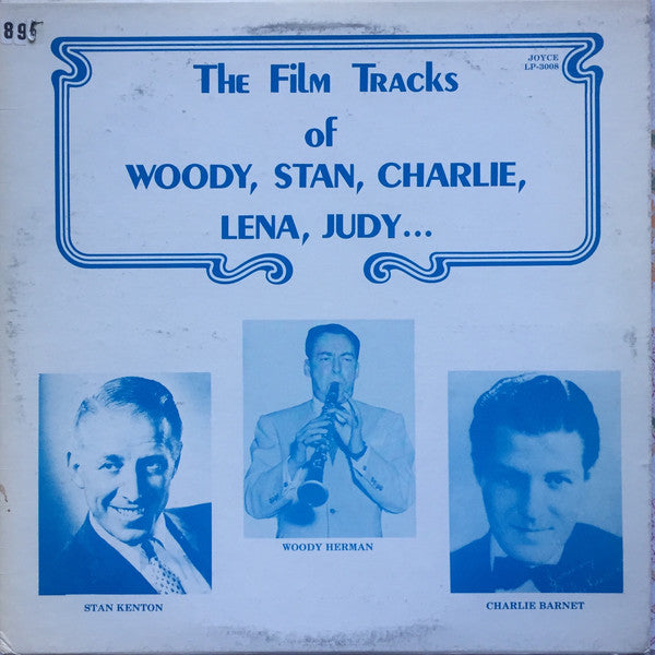 Woody Herman / Stan Kenton / Charlie Barnet - The Film Tracks Of Woody Stan Charlie Lena Judy (Vinyle Usagé)