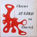 Le Choeur St Louis - Choeur St Louis En Concert (Vinyle Usagé)