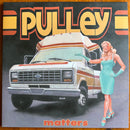 Pulley - Matters (Vinyle Usagé)