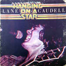 Lane Caudell - Hanging on a Star (Vinyle Usagé)