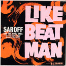 Saroff And Cool Ones - Like Beat Man (Vinyle Usagé)