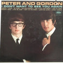 Peter And Gordon - I Dont Want To See You Again (Vinyle Usagé)