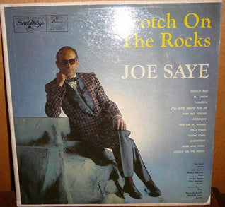 Joe Saye - Scotch On The Rocks (Vinyle Usagé)