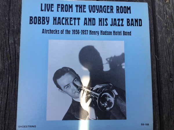 Bobby Hackett - Live From The Voyager Room (Vinyle Usagé)