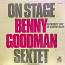 Benny Goodman - On Stage with Benny Goodman and His Sextet (Vinyle Usagé)