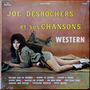 Joe Desrochers - Joe Desrochers Et Ses Chansons Western (Vinyle Usagé)