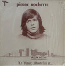Pierre Rochette - Le Vieux Montreal Et (Vinyle Usagé)