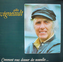 Gilles Vigneault - Comment Vous Donner des Nouvelles (Vinyle Usagé)
