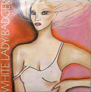 Badger - White Lady (Vinyle Usagé)