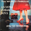 Lecuona Cuban Boys - The World Famous Lecuona Cuban Boys Play For Dancing (Vinyle Usagé)