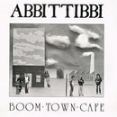 Abbittibbi - Boom Town Cafe (Vinyle Usagé)