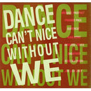 Various - Dance Can't Nice Without We (Vinyle Usagé)