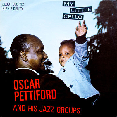 Oscar Pettiford And His Jazz Groups - My Little Cello (Vinyle Usagé)