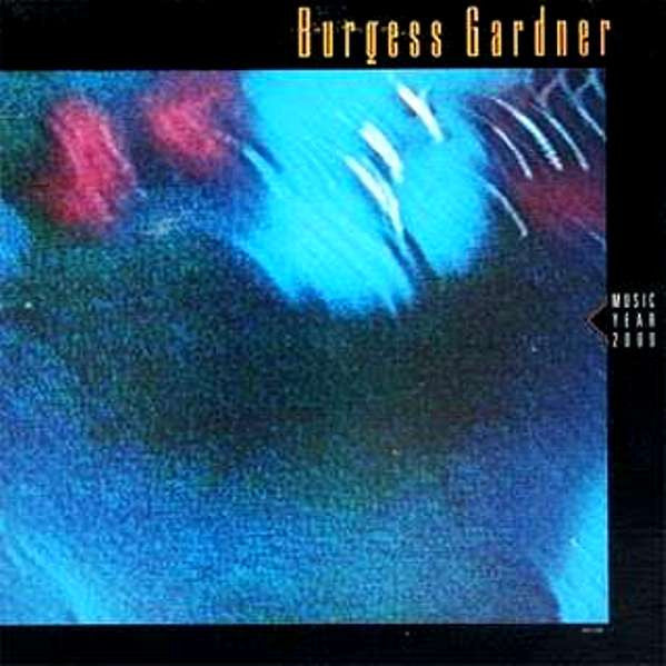 Burgess Gardner - Music - Year 2000 (Vinyle Usagé)