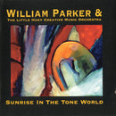 William Parker - Sunrise In The Tone World (CD Usagé)