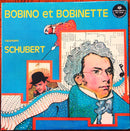 Bobino et Bobinette - Racontent Schubert (Vinyle Usagé)