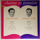 Paolo Noel / Michel Noel - Charme Et Fantaisie (Vinyle Usagé)