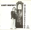 Gary Wofsey - My Grandfathers Clock (Vinyle Usagé)