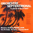 Orchestre Septentrional - La Boule De Feu D'Haiti (Vinyle Usagé)